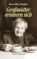 Roswitha Gruber - Großmütter erinnern sich, Inbunden