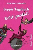 Hans-Peter Schneider - Seppis Tagebuch - Echt genial!, Inbunden