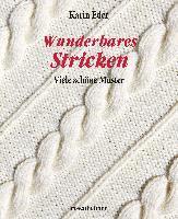 Karin Eder - Wunderbares Stricken, Inbunden