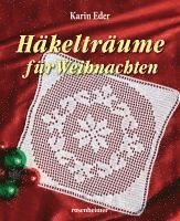Karin Eder - Häkelträume für Weihnachten, Inbunden
