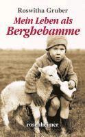 Mein Leben als Berghebamme 1