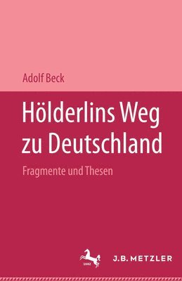 bokomslag Hlderlins Weg zu Deutschland