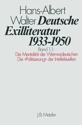 Hans-Albert Walter - Deutsche Exilliteratur 1933–1950, Inbunden