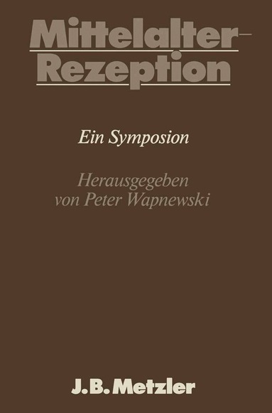 Peter Wapnewski - Mittelalter-Rezeption, Inbunden