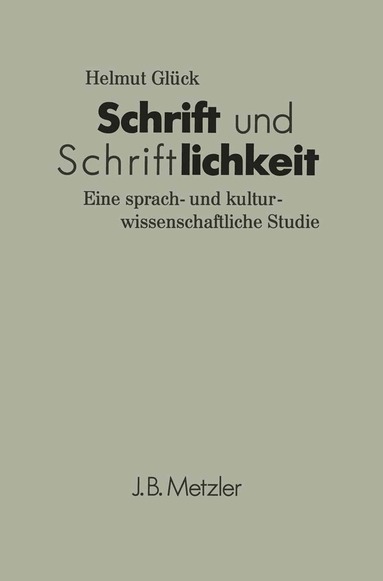 Helmut Glück - Schrift und Schriftlichkeit, Häftad