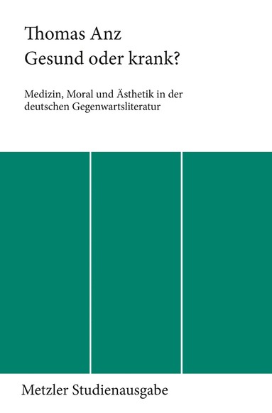 Thomas Anz - Gesund oder krank?, Häftad
