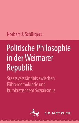 Politische Philosophie in der Weimarer Republik 1
