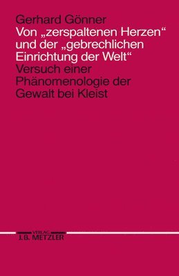 bokomslag Von "zerspaltenen Herzen" und der "gebrechlichen Einrichtung der Welt"
