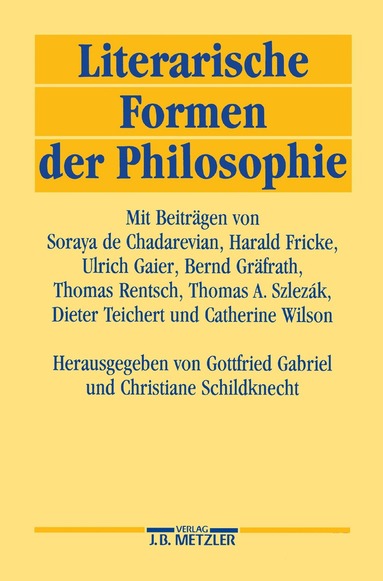Gottfried Gabriel, Christiane Schildknecht - Literarische Formen der Philosophie, Häftad