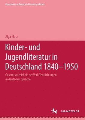 Kinder- und Jugendliteratur in Deutschland 18401950 1