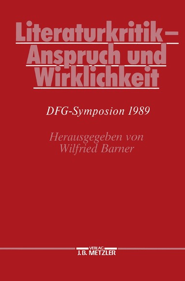 Wilfried Barner - Literaturkritik - Anspruch und Wirklichkeit, Inbunden