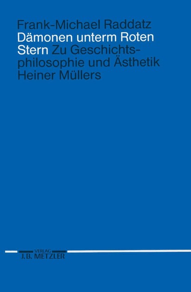Frank-Michael Raddatz - Dämonen unterm Roten Stern, Häftad