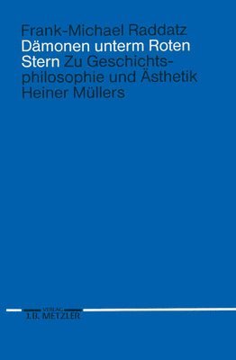 Frank-Michael Raddatz - Dämonen unterm Roten Stern, Häftad
