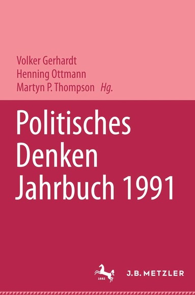 Karl Graf Ballestrem, Volker Gerhardt, Henning Ottmann, Martyn P. Thompson - Politisches Denken. Jahrbuch 1991, Inbunden