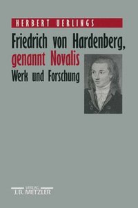 bokomslag Friedrich von Hardenberg, genannt Novalis
