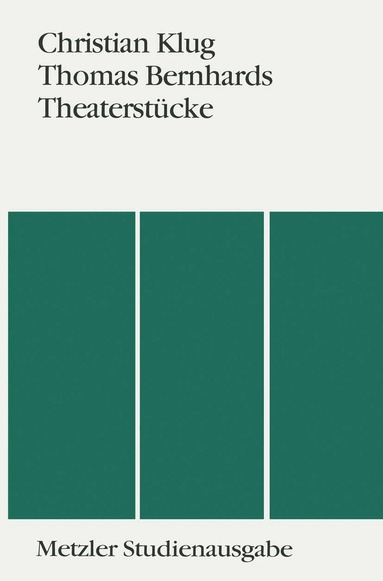 Christian Klug - Thomas Bernhards Theaterstücke, Häftad