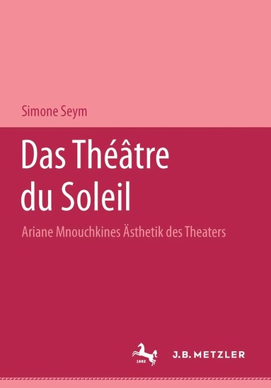 Simone Seym - Das Théâtre du Soleil, Häftad