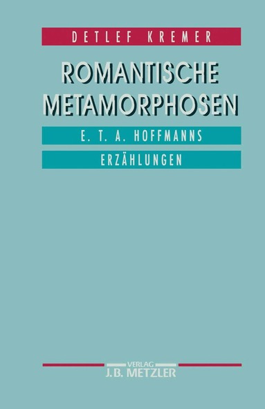 Detlef Kremer - Romantische Metamorphosen, Inbunden