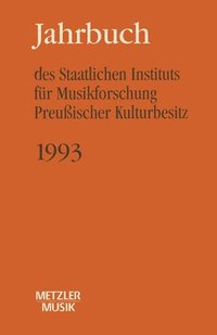 bokomslag Jahrbuch des Staatlichen Instituts fr Musikforschung (SIM) Preussischer Kulturbesitz, 1993