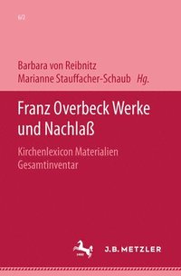 bokomslag Franz Overbeck: Werke und Nachla