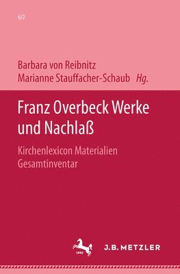 bokomslag Franz Overbeck: Werke und Nachlaß