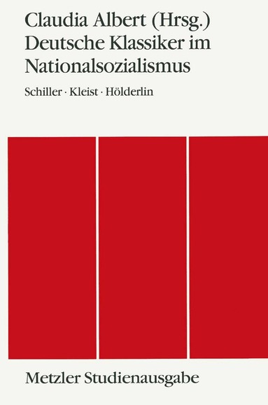 Claudia Albert - Deutsche Klassiker im Nationalsozialismus, Häftad