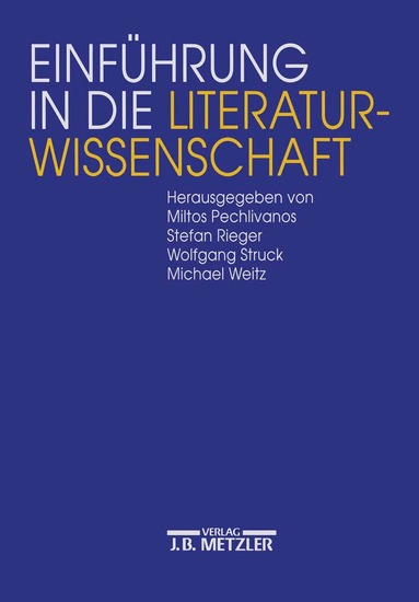 Miltos Pechlivanos, Stefan Rieger, Wolfgang Struck, Michael Weitz - Einführung in die Literaturwissenschaft, Häftad
