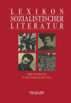 Simone Barck, Silvia Schlenstedt, Tanja Bürgel, Volker Giel, Dieter Schiller - Lexikon sozialistischer Literatur, Inbunden