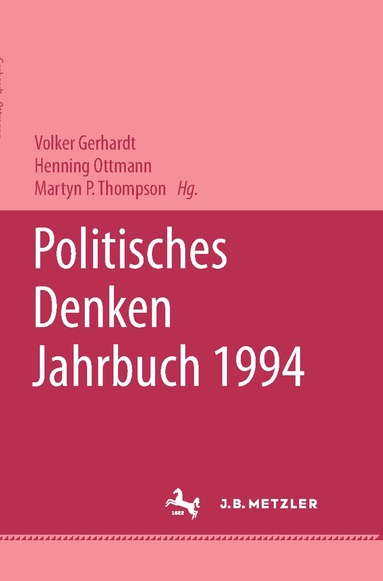 Karl Graf Ballestrem, Volker Gerhardt, Henning Ottmann, Martyn P. Thompson - Politisches Denken. Jahrbuch 1994, Inbunden