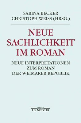 bokomslag Neue Sachlichkeit im Roman