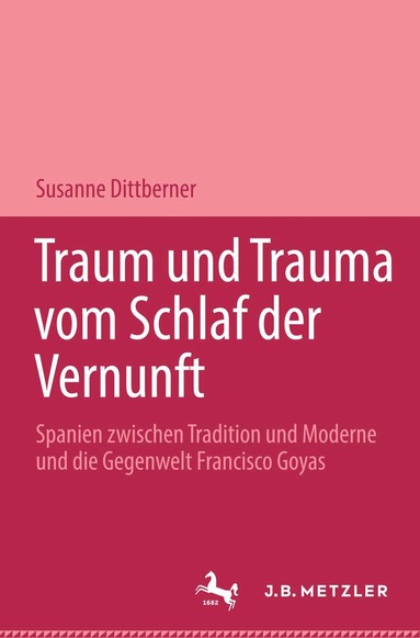 Susanne Dittberner - Traum und Trauma. Vom Schlaf der Vernunft, Inbunden