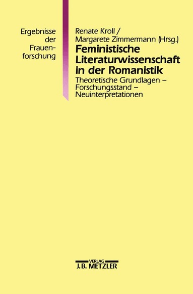 Renate Kroll, Margarete Zimmermann - Feministische Literaturwissenschaft in der Romanistik, Häftad