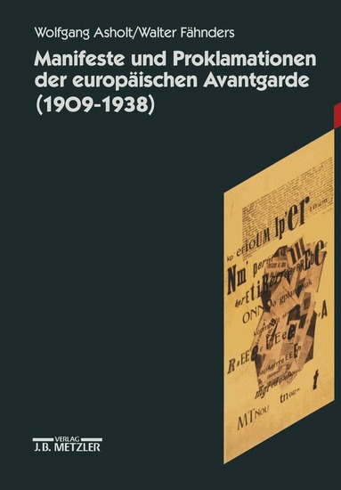Wolfgang Asholt, Walter Fähnders - Manifeste und Proklamationen der europäischen Avantgarde (1909-1938), Inbunden