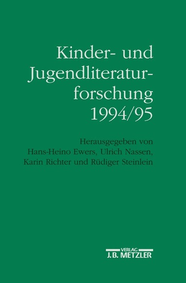 Hans-Heino Ewers, Ulrich Nassen, Karin Richter, Rüdiger Steinlein - Kinder- und Jugendliteraturforschung 1994/95, Häftad