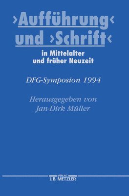 bokomslag "Aufführung" und "Schrift" in Mittelalter und früher Neuzeit