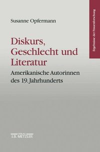 bokomslag Diskurs, Geschlecht und Literatur