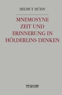 bokomslag Mnemosyne. Zeit und Erinnerung in Hlderlins Denken