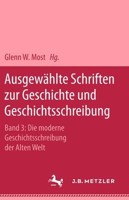 Ausgewhlte Schriften zur Geschichte und Geschichtsschreibung 1