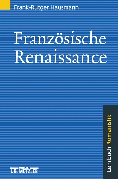 Frank-Rutger Hausmann - Französische Renaissance, Häftad