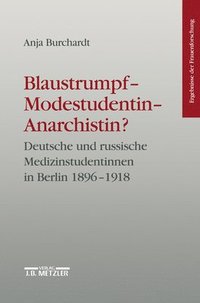 bokomslag Blaustrumpf - Modestudentin - Anarchistin?