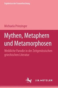 bokomslag Mythen, Metaphern und Metamorphosen