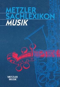 bokomslag Metzler Sachlexikon Musik