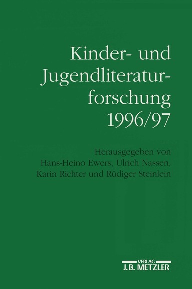 Hans-Heino Ewers, Ulrich Nassen, Karin Richter, Rüdiger Steinlein - Kinder- und Jugendliteraturforschung 1996/97, Häftad