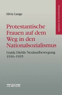 bokomslag Protestantische Frauen auf dem Weg in den Nationalsozialismus