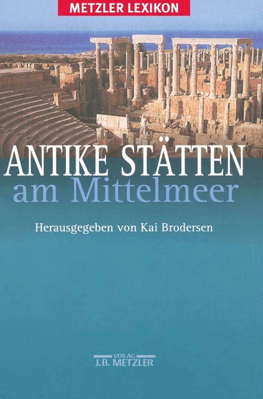 Stefanie Eichler, Ralf Krebs, Nicole Stein, Kai Brodersen - Antike Stätten am Mittelmeer, Inbunden