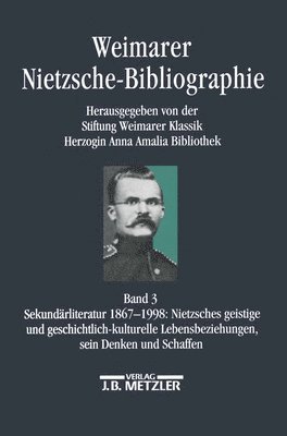 Weimarer Nietzsche-Bibliographie in 5 Bnden 1