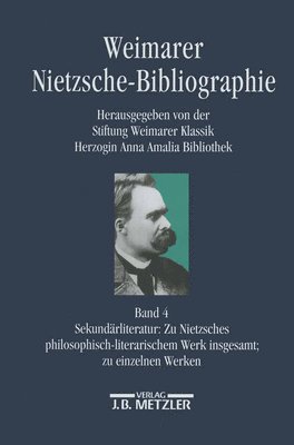 Weimarer Nietzsche-Bibliographie in 5 Bnden 1