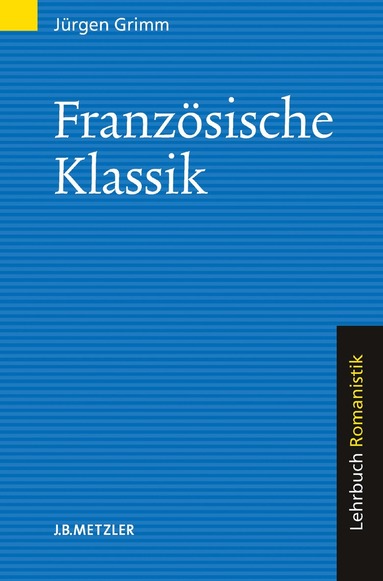 Jürgen Grimm - Französische Klassik, Häftad