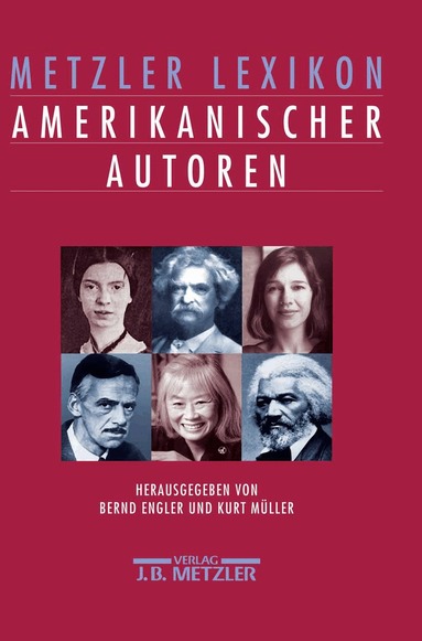 Bernd Engler, Kurt Müller - Metzler Lexikon amerikanischer Autoren, Inbunden