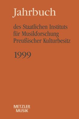 bokomslag Jahrbuch des Staatlichen Instituts fr Musikforschung (SIM) Preuischer Kulturbesitz